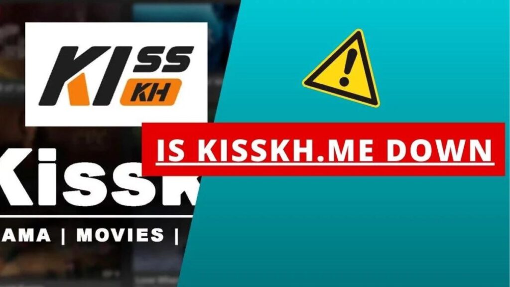s kisskh.me down